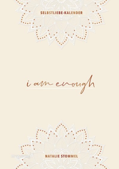 »I am enough« – Mein Selbstliebe-Kalender - Undatierter DIN-A5-Terminkalender für tägliche Selbstliebe und Dankbarkeit