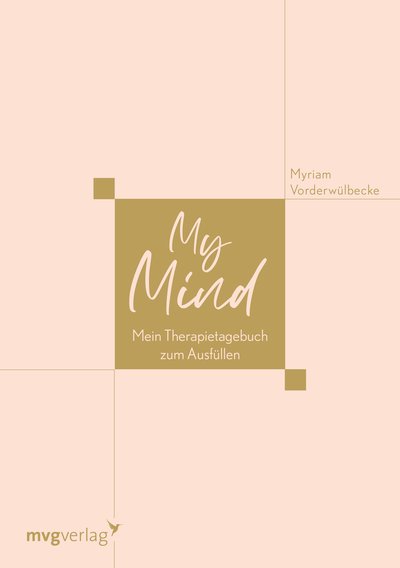 My Mind - Mein Therapietagebuch zum Ausfüllen