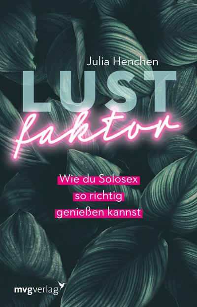 Lustfaktor - Wie du Solosex so richtig genießen kannst