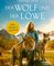 Der Wolf und der Löwe