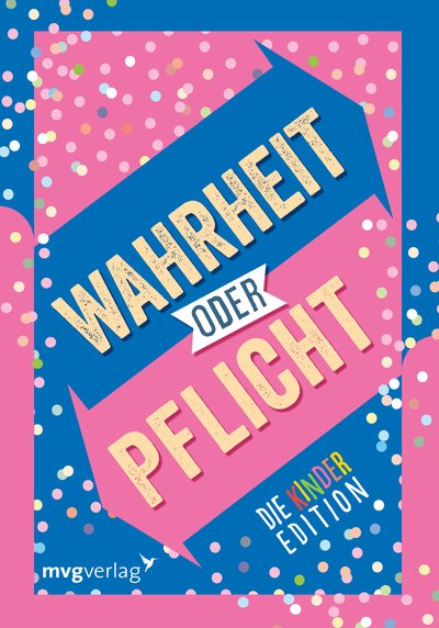 Wahrheit oder Pflicht – Die Kinderedition - | Das Original. Der Klassiker unter den Partyspielen. Das perfekte Geschenk für Geburtstag, Weihnachten und Schulanfang. Ab 10 Jahren