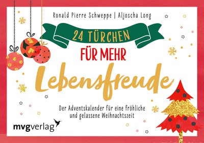 24 Türchen für mehr Lebensfreude - Der Adventskalender für eine fröhliche und gelassene Weihnachtszeit