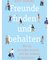Freunde finden und behalten