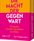 Die Macht der Gegenwart