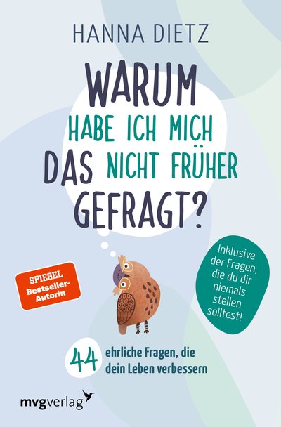 Warum habe ich mich das nicht früher gefragt? - 44 ehrliche Fragen, die dein Leben verbessern