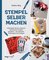 Stempel selber machen