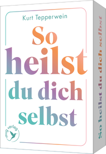 So heilst du dich selbst