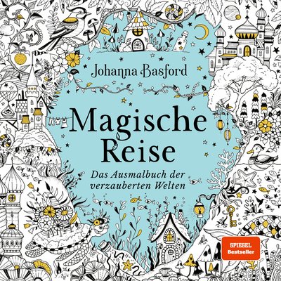 Magische Reise - Das Ausmalbuch der verzauberten Welten