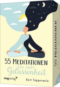 55 Meditationen für mehr Gelassenheit