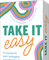 Take it easy