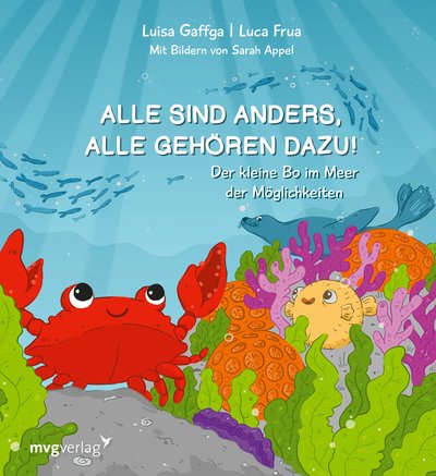 Alle sind anders, alle gehören dazu! - Der kleine Bo im Meer der Möglichkeiten