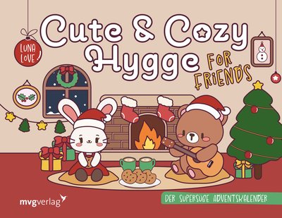 Cute & Cozy Hygge for Friends - Der supersüße Adventskalender