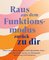 Raus aus dem Funktionsmodus – zurück zu dir