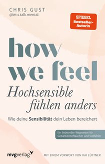 How We Feel - Hochsensible fühlen anders