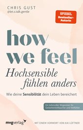 How We Feel - Hochsensible fühlen anders