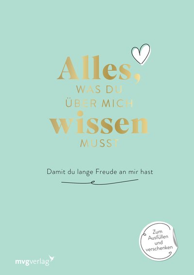 Alles, was du über mich wissen musst - Damit du lange Freude an mir hast