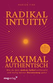 Radikal intuitiv & maximal authentisch