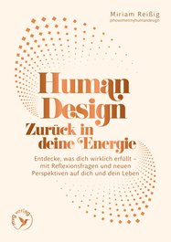 Human Design: Zurück in deine Energie