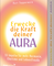 Erwecke die Kraft deiner Aura