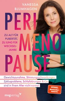Perimenopause – zu alt für Pubertät, zu jung für Wechseljahre
