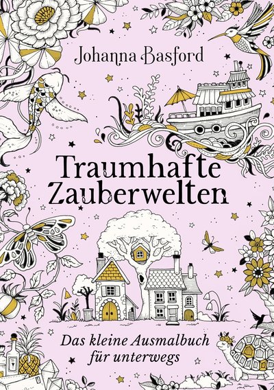 Traumhafte Zauberwelten - Das kleine Ausmalbuch für unterwegs