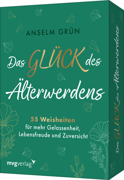 Das Glück des Älterwerdens - 55 Weisheiten für mehr Gelassenheit, Lebensfreude und Zuversicht