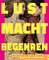 Lust – Macht – Begehren