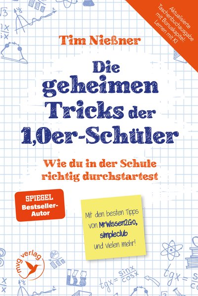 Die geheimen Tricks der 1,0er-Schüler - Wie du in der Schule richtig durchstartest
