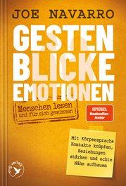 Gesten, Blicke, Emotionen – Menschen lesen und für sich gewinnen