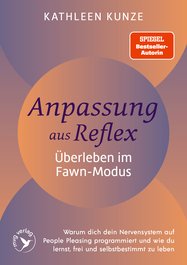 Anpassung aus Reflex – Überleben im Fawn-Modus