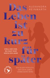 Das Leben ist zu kurz für später – Special Edition