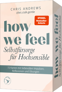 How We Feel – Selbstfürsorge für Hochsensible
