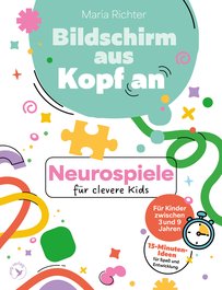 Bildschirm aus, Kopf an: Neurospiele für clevere Kids