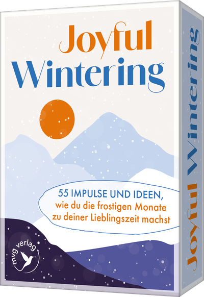 Joyful Wintering - 55 Impulse und Ideen, wie du die frostigen Monate zu deiner Lieblingszeit machst