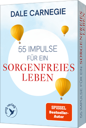 55 Impulse für ein sorgenfreies Leben