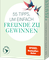 55 Tipps, um einfach Freunde zu gewinnen