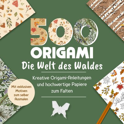 500x Origami – ganz einfach: Die Welt des Waldes