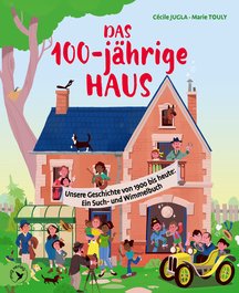Das 100-jährige Haus