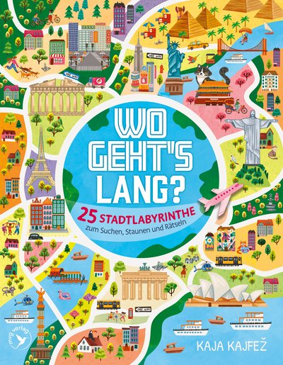 Wo geht's lang? - 25 Stadtlabyrinthe zum Suchen, Staunen und Rätseln 