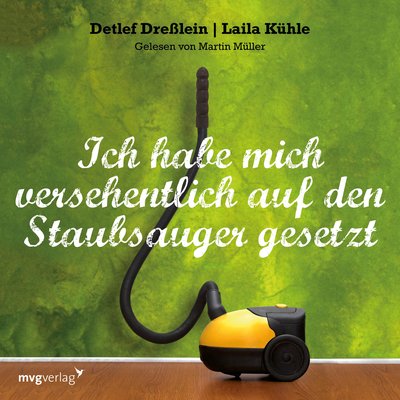 Ich habe mich versehentlich auf den Staubsauger gesetzt - Aberwitzige Sexunfälle