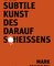 Die subtile Kunst des darauf Scheißens