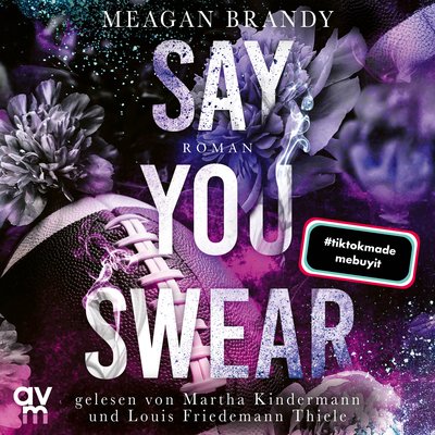 Boys of Avix 1: Say You Swear (Boys of Avix, Bd. 1) - Roman