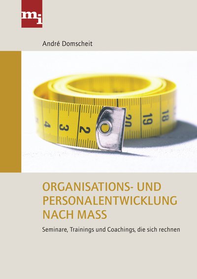 Organisations- und Personalentwicklung nach Maß - Seminare, Trainings und Coachings, die sich rechnen