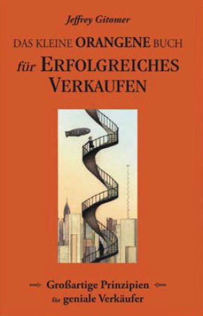Das kleine rote Buch für erfolgreiches Verkaufen - Großartige Prinzipien für geniale Verkäufer