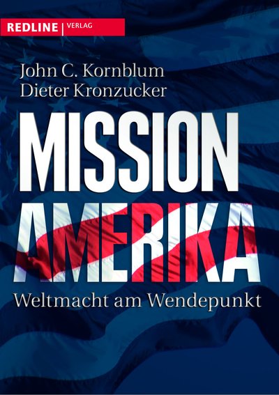 Mission Amerika - Weltmacht am Wendepunkt