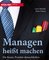 Managen heißt machen