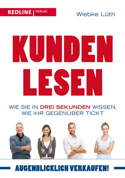 Kunden lesen - Wie Sie in drei Sekunden wissen, wie Ihr Gegenüber tickt