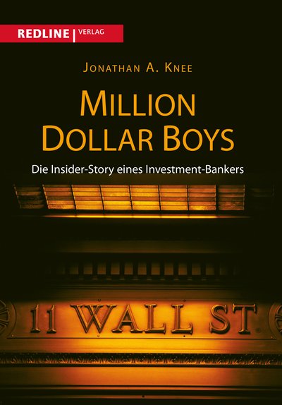 Million Dollar Boys - Die Insider-Story eines Investment-Bankers