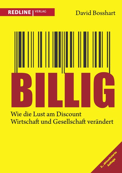 Billig - Wie die Lust am Discount Wirtschaft und Gesellschaft verändert