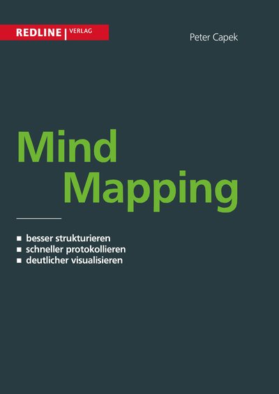 Mind Mapping - Besser strukturieren. Schneller protokollieren. Deutlicher visualisieren